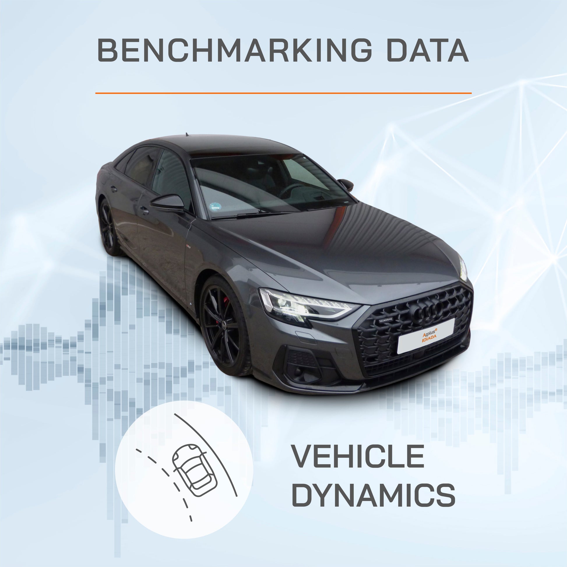 Audi A8 - Vehicle Dynamics Benchmarking Reports IDIADA