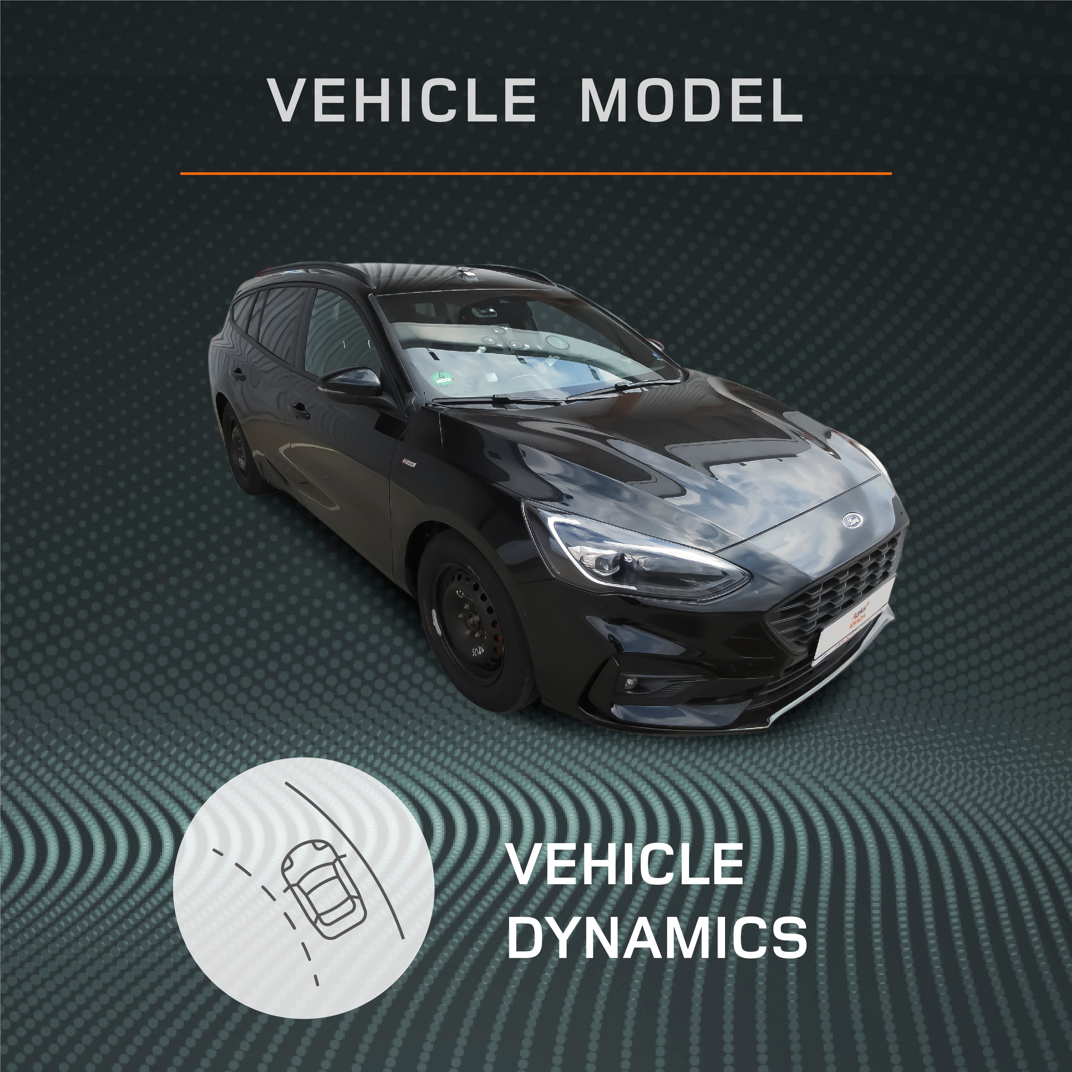 Ford Focus C519 - IDIADAs Complete Vehicle Dynamics Model