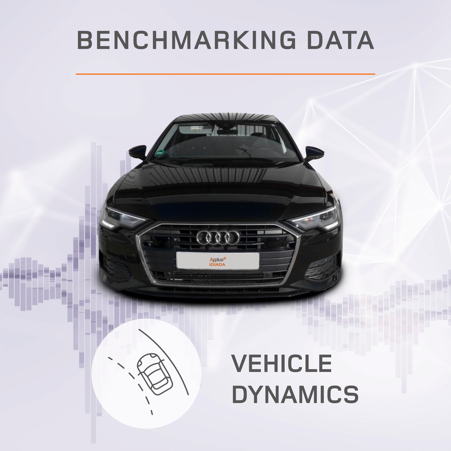 Vehicle Dynamics Benchmarking Reports – Audi A6 | Applus+ IDIADA
